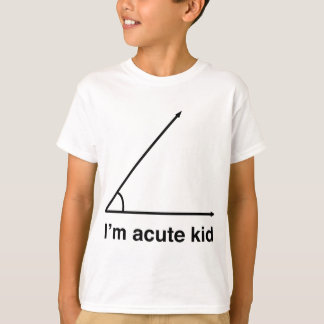 Ich bin akutes Kind für Mathe-Aussenseiter T-Shirt