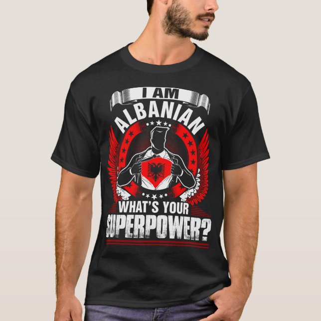 Ich bin Albanier What Your Superpower Tshirt (Vorderseite)