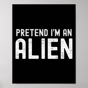 Ich bin Alien Funny Lazy Halloween Kostümpassende Poster