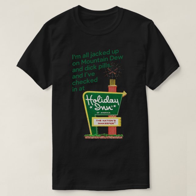 Ich bin alle auf den Mountain Dew Dick Pillen eing T-Shirt (Design vorne)