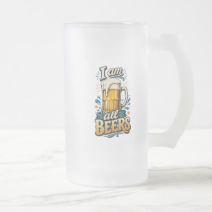 Ich bin alle Biere inspirierend Mattglas Bierglas
