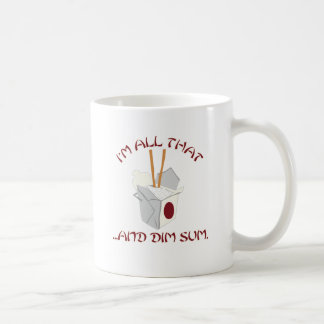 Ich bin aller das und Dim Sum Tasse