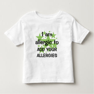 Ich bin allergisch - fertigen Sie mit der Allergie Kleinkind T-shirt