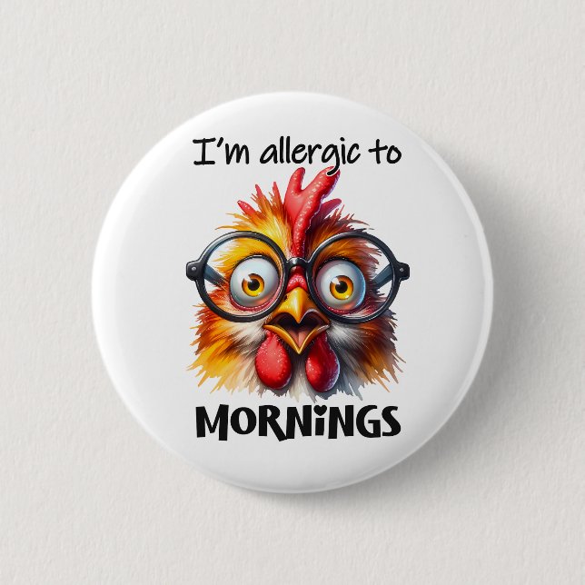 Ich bin allergisch gegen Morgen! Button (Vorderseite)
