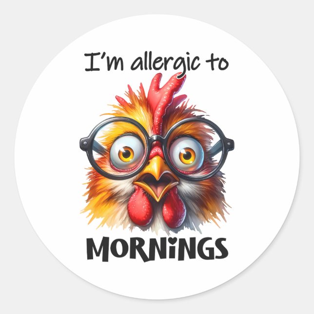 Ich bin allergisch gegen Morgen! Runder Aufkleber (Vorderseite)