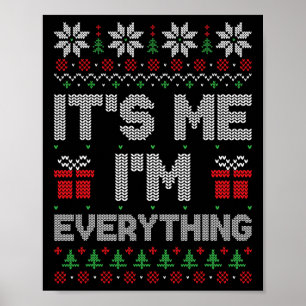 Ich bin alles, was er zu Weihnachten Weihnachten G Poster