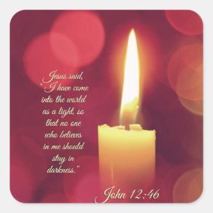 Ich bin als Licht in die Welt gekommen, John 12:46 Quadratischer Aufkleber