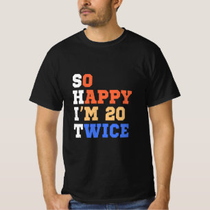 Ich bin also 20 Mal Geburtstag Spaß T-Shirt