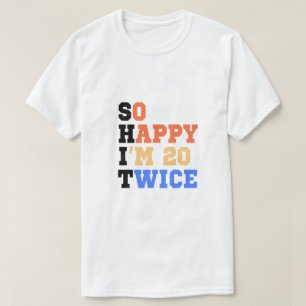 Ich bin also 20 Mal Geburtstag Spaß T-Shirt