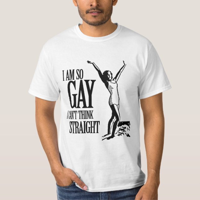 Ich bin also Homosexuelles, das ich nicht gerade T-Shirt (Vorderseite)