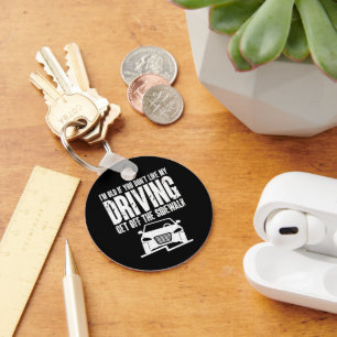 Ich bin alt, wenn du nicht gerne Opa Oma fährst Schlüsselanhänger