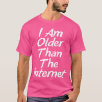 Ich bin älter als der Internet alte Geysir Lustig