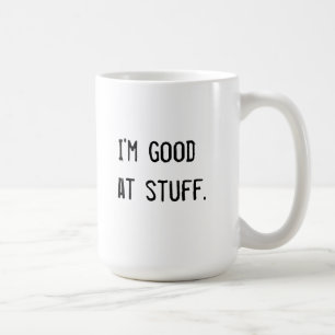 Ich bin am Material gut Kaffeetasse