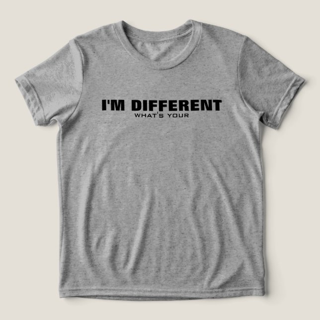 Ich bin anders, Supermacht - Motivierend, Tri-Blend Shirt (Design Vorderseite)