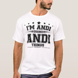 Ich bin Andi und mache Andi Sachen T-Shirt