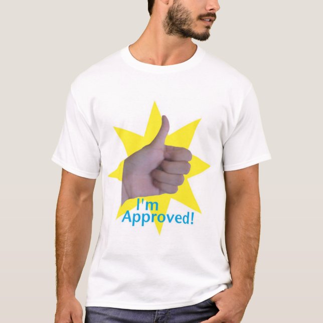 Ich bin anerkannt! T-Shirt (Vorderseite)