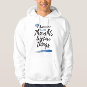 Ich bin Anführer und meine Gedanken werden zu Din Hoodie