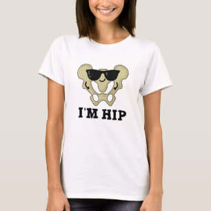 Ich bin Angesagter Hipbone-Anatomie-Pun T-Shirt