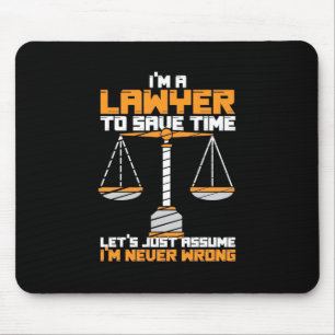 Ich bin Anwalt, um Zeit Retten Mousepad