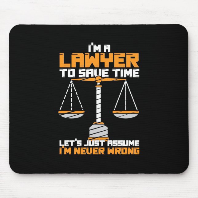 Ich bin Anwalt, um Zeit Retten Mousepad (Vorne)