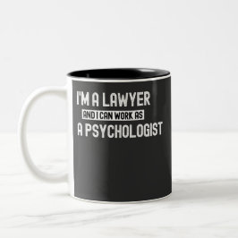 Ich bin Anwalt und kann als Psychologe-Funn arbeit Zweifarbige Tasse