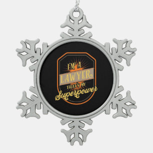Ich bin Anwältin Schneeflocken Zinn-Ornament