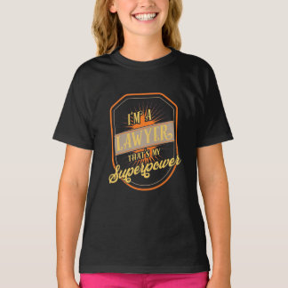 Ich bin Anwältin T-Shirt