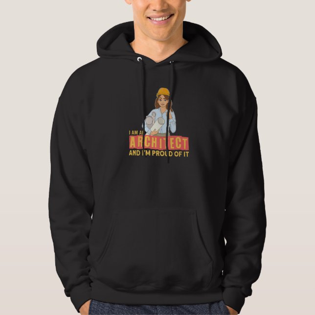 Ich bin Architekt in Gebäude Construction Architec Hoodie (Vorderseite)