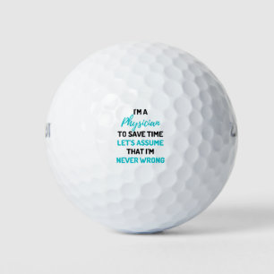 Ich bin Arzt. Um Zeit zu sparen, nehmen wir 2 an Golfball