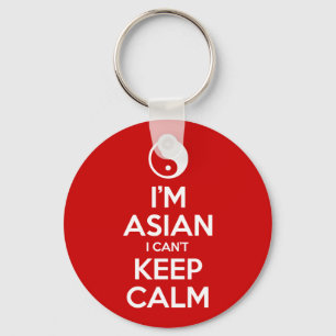Ich bin Asiatin und kann nicht Ruhe Behalten haben Schlüsselanhänger