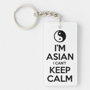 Ich bin Asiatin und kann nicht Ruhe Behalten haben Schlüsselanhänger