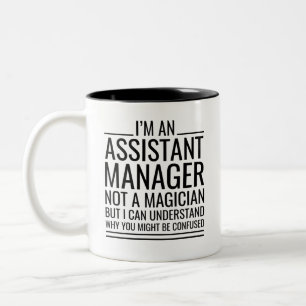 Ich bin Assistenzmanager, kein Magier, aber ich ka Zweifarbige Tasse