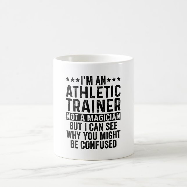 Ich bin Athletiktrainer und kein Zauberkünstler Kaffeetasse (Mittel)