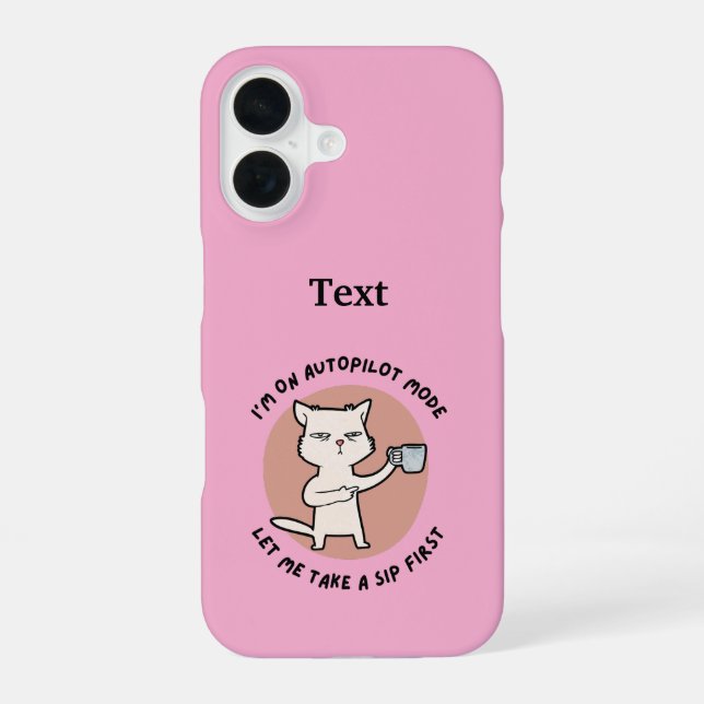 Ich bin auf Autopilot-Modus lustige Katze iPhone 16 Hülle (Rückseite)