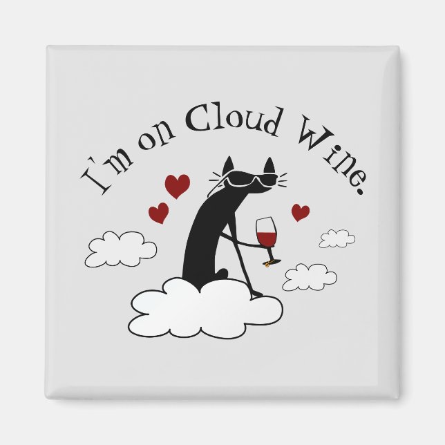 Ich bin auf Cloud Wine Funny Liebe Weinangebot Magnet (Vorne)