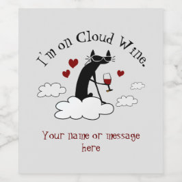 Ich bin auf Cloud Wine Funny Liebe Weinangebot Weinetikett
