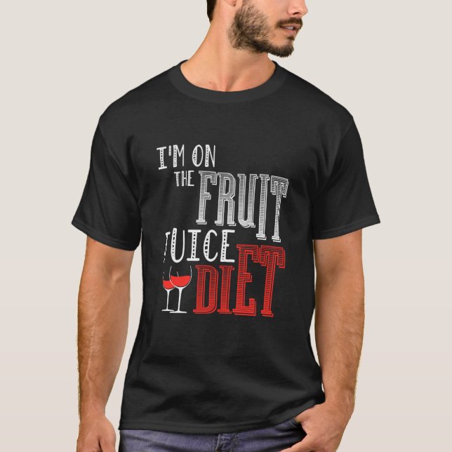Ich bin auf der Fruchtsaftdiät T-Shirt (Vorderseite)