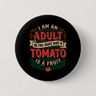 Ich bin auf die gleiche Weise ein Tomate ist eine Button