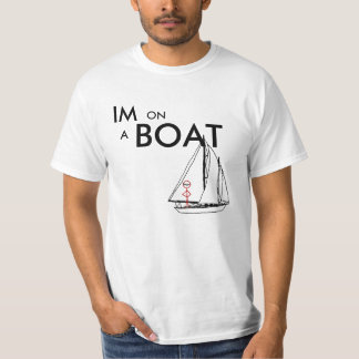Ich bin auf einem Boot 2 T-Shirt