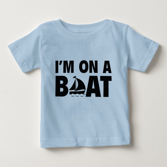 Ich bin auf einem Boot Baby T-shirt (Vorderseite)