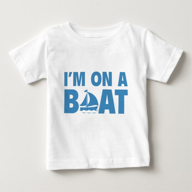Ich bin auf einem Boot Baby T-shirt (Vorderseite)