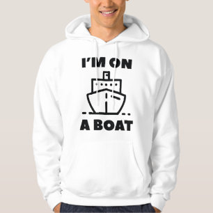 Ich bin auf einem Boot Hoodie