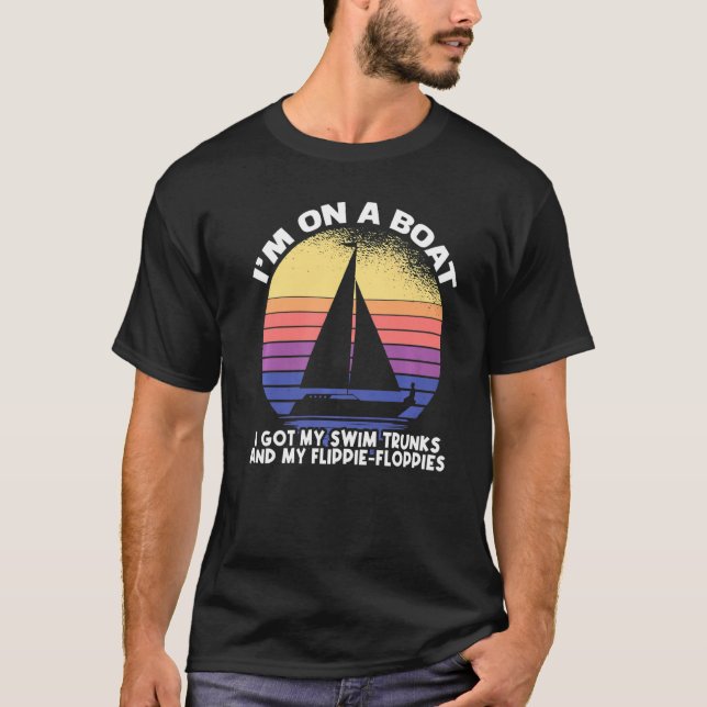 Ich bin auf einem Boot, ich habe meine Schwimm-Stä T-Shirt (Vorderseite)