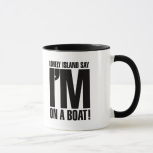 Ich bin auf einem Boot Tasse
