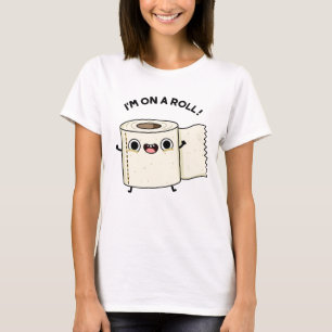 Ich bin auf einem Roll Funny Toilet Pun T-Shirt