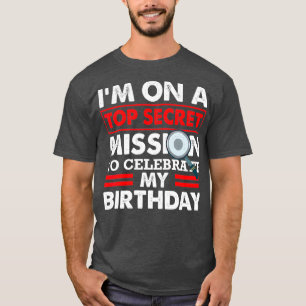 Ich bin auf einer geheimen Mission Geheimdienstspi T-Shirt