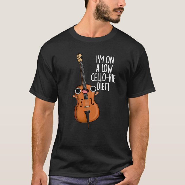 Ich bin auf einer Low Cello-rie Diät Cello Pun Dar T-Shirt (Vorderseite)