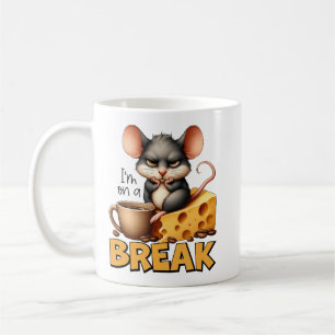 "Ich bin auf einer Pause" Maus-Design Kaffeetasse