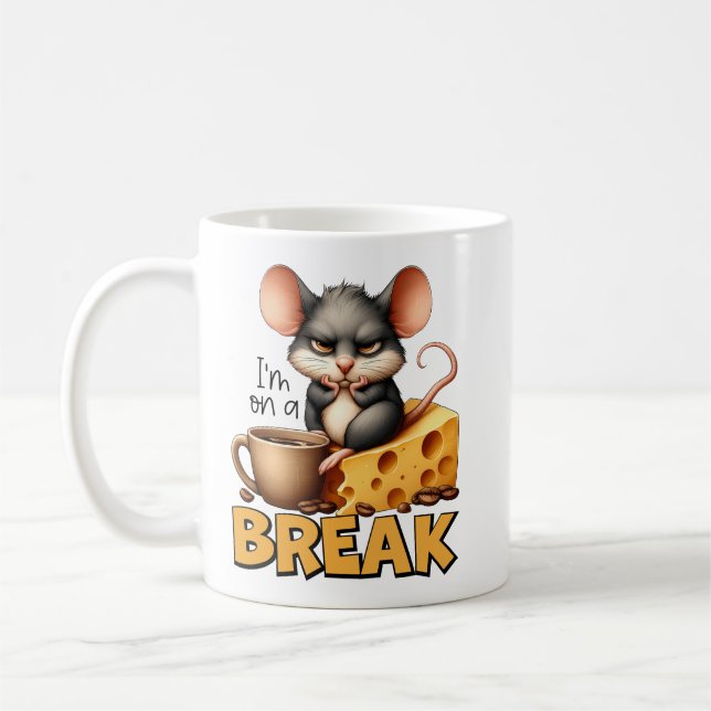 "Ich bin auf einer Pause" Maus-Design Kaffeetasse (Links)