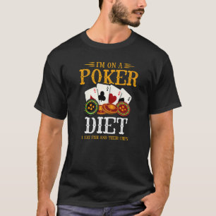 Ich Bin Auf Einer Poker-Diät Ich Esse Fisch Und De T-Shirt